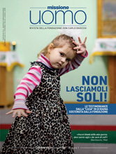In distribuzione nei Centri l'edizione rinnovata del trimestrale Missione Uomo
